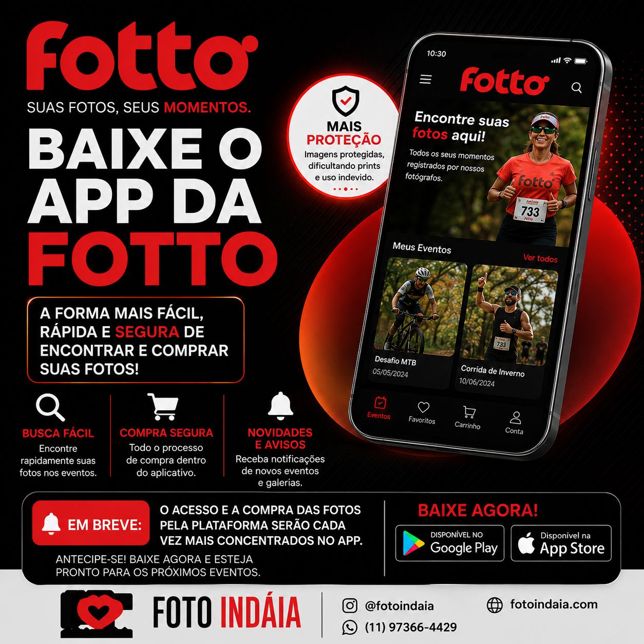 Breve as fotos serão adquiridas somente via aplicativo da fotto, baixe o app FOTTO, na sua loja de aplicativos